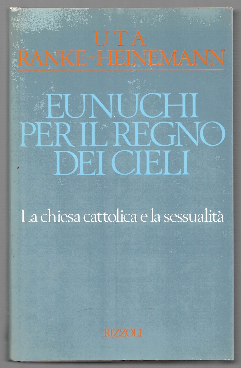 Eunuchi per il regno dei cieli - La chiesa cattolica …