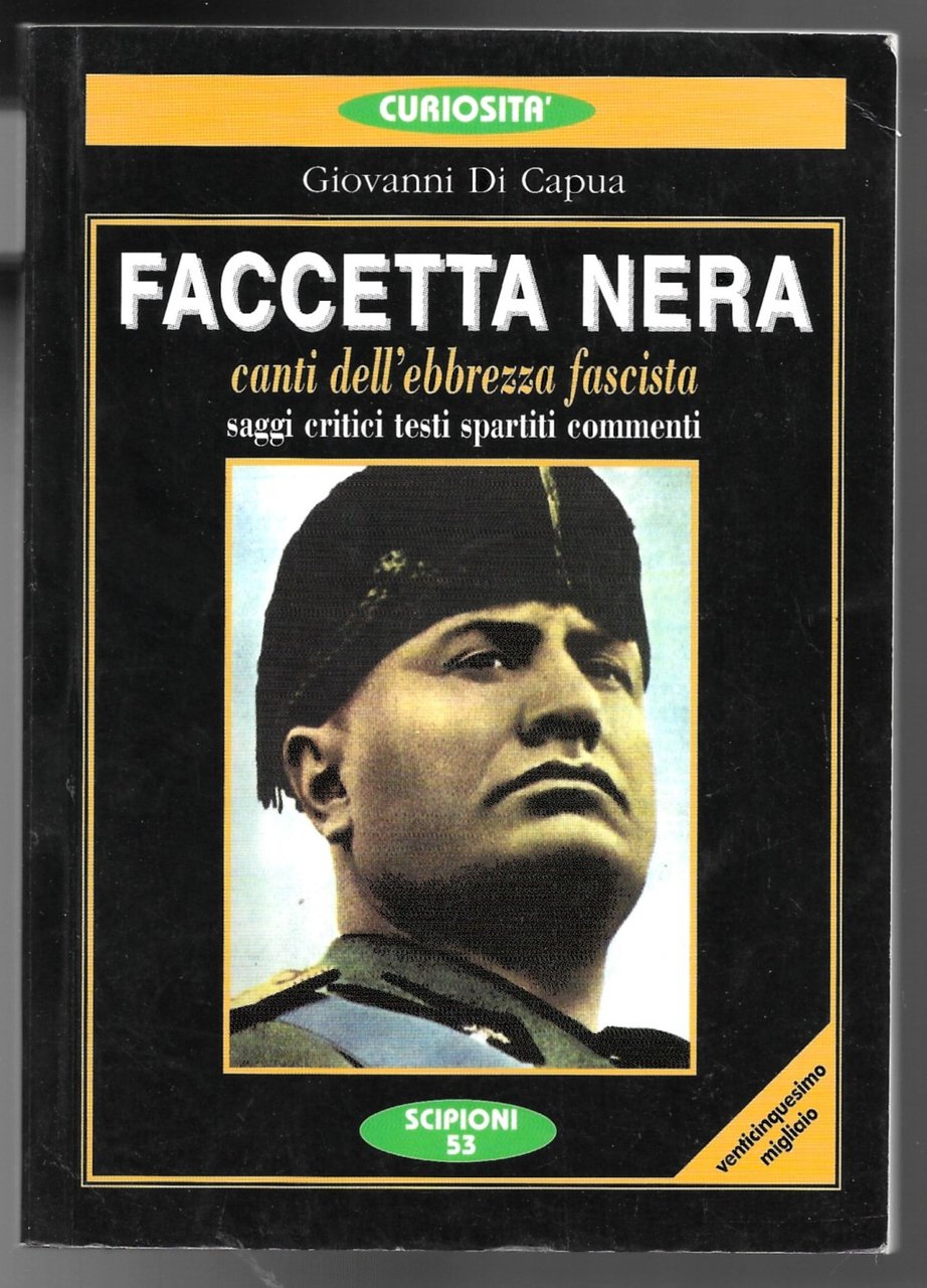 Faccetta nera - Canti dell'ebbrezza fascista