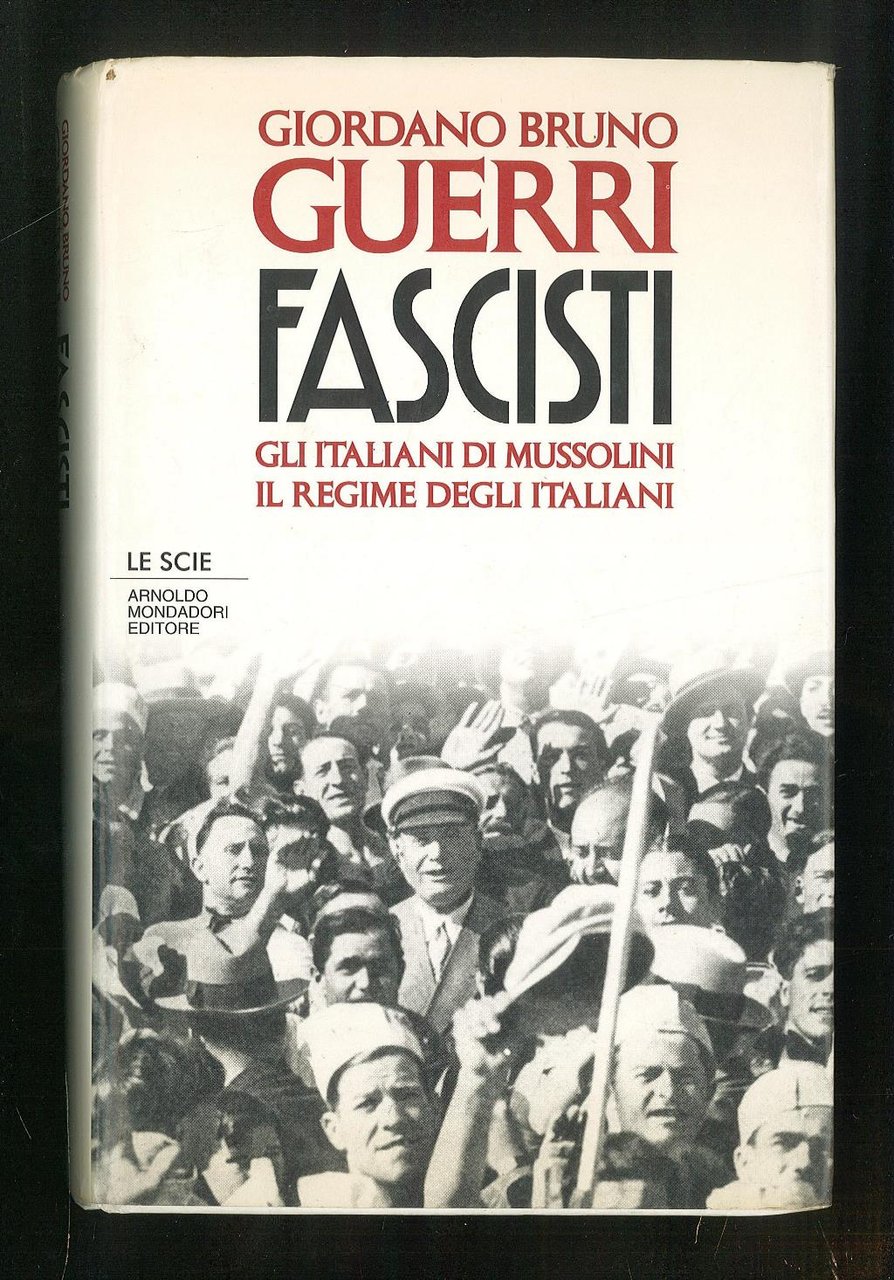 Fascisti – Gli italiani di Mussolini – Il regime degli …