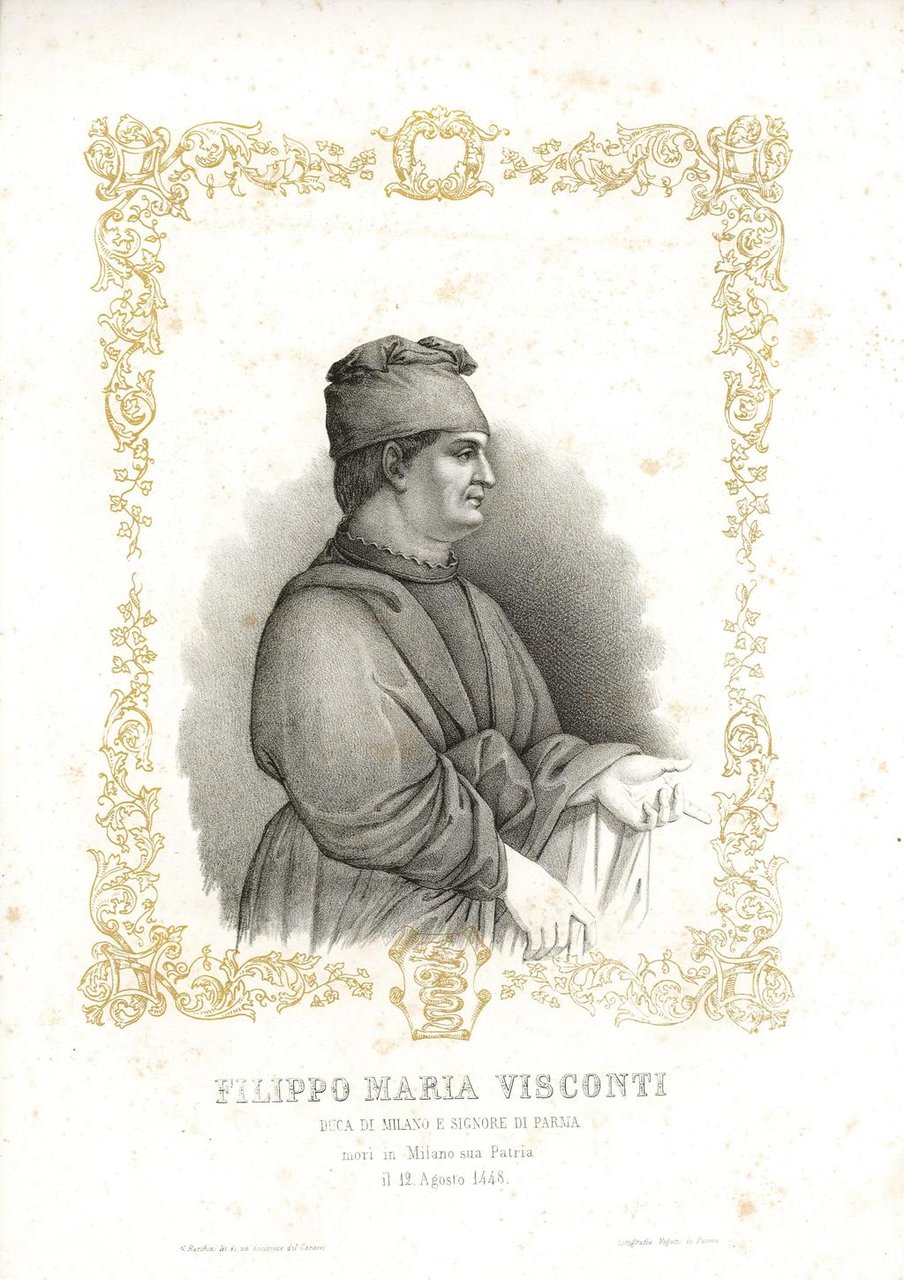 Filippo Maria Visconti Duca di Milano e Signore di Parma …