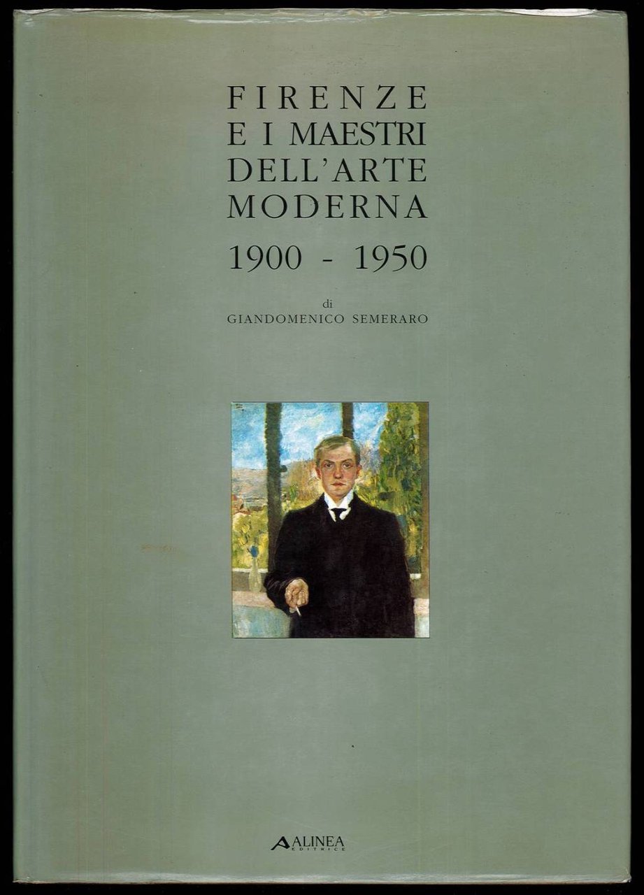 Firenze e i Maestri dell’arte moderna 1900 – 1950