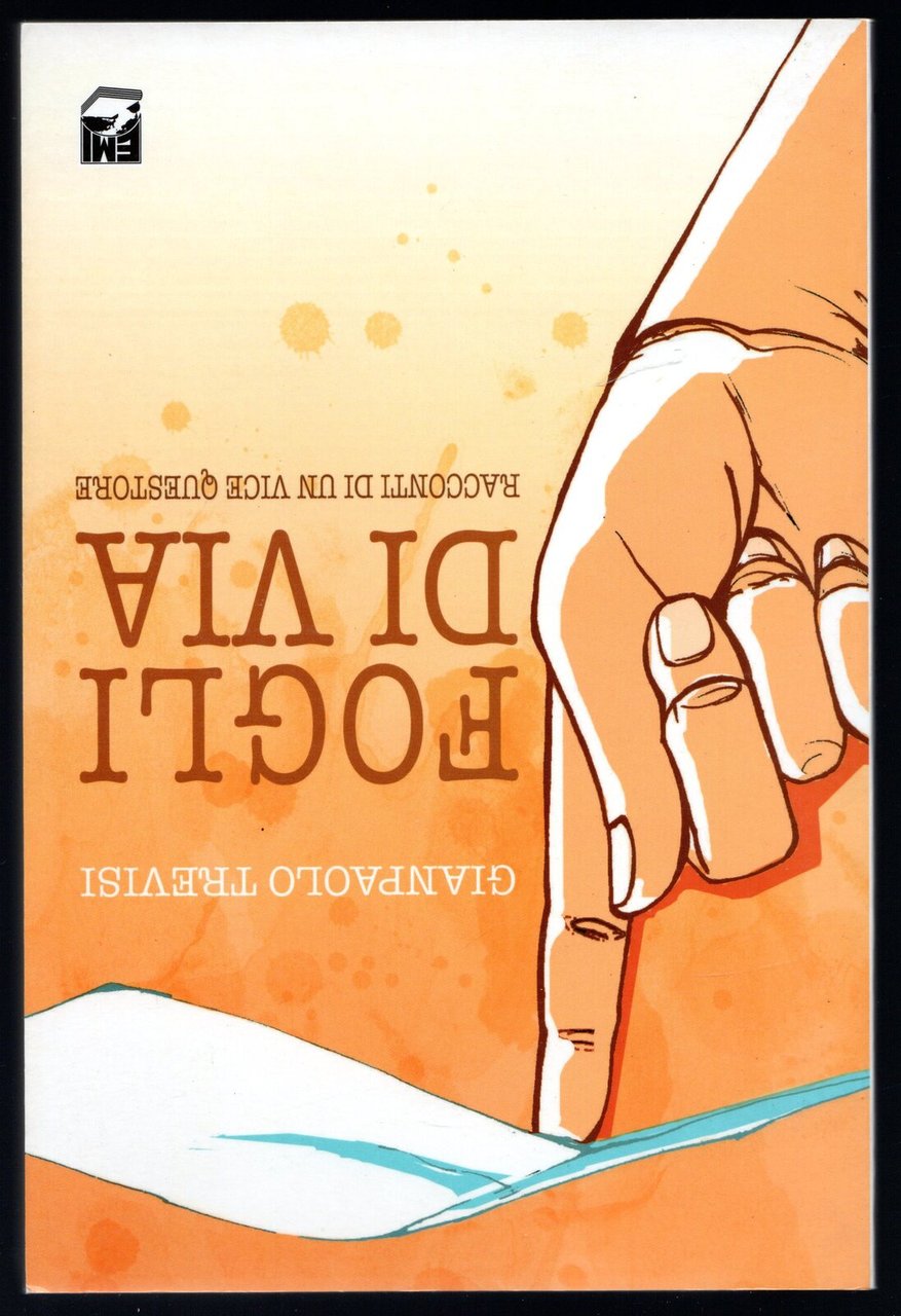 Fogli di via. Racconti di un Vice Questore