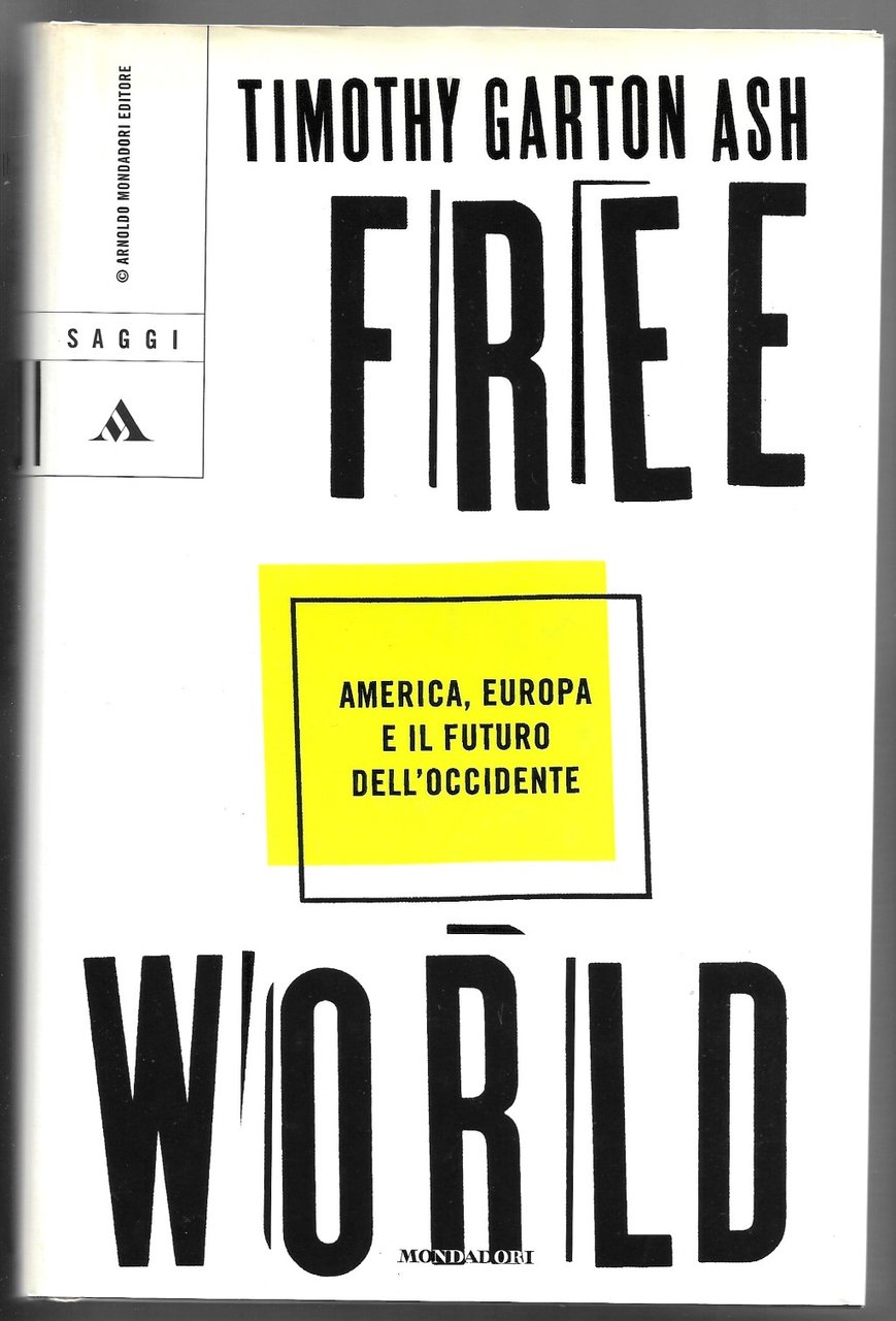 Free World - America, Europa e il futuro dell'Occidente