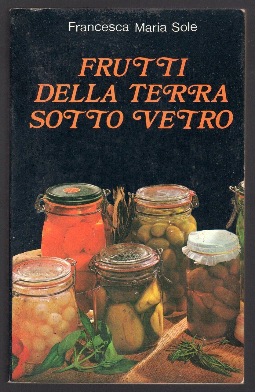 Frutti della terra sotto vetro