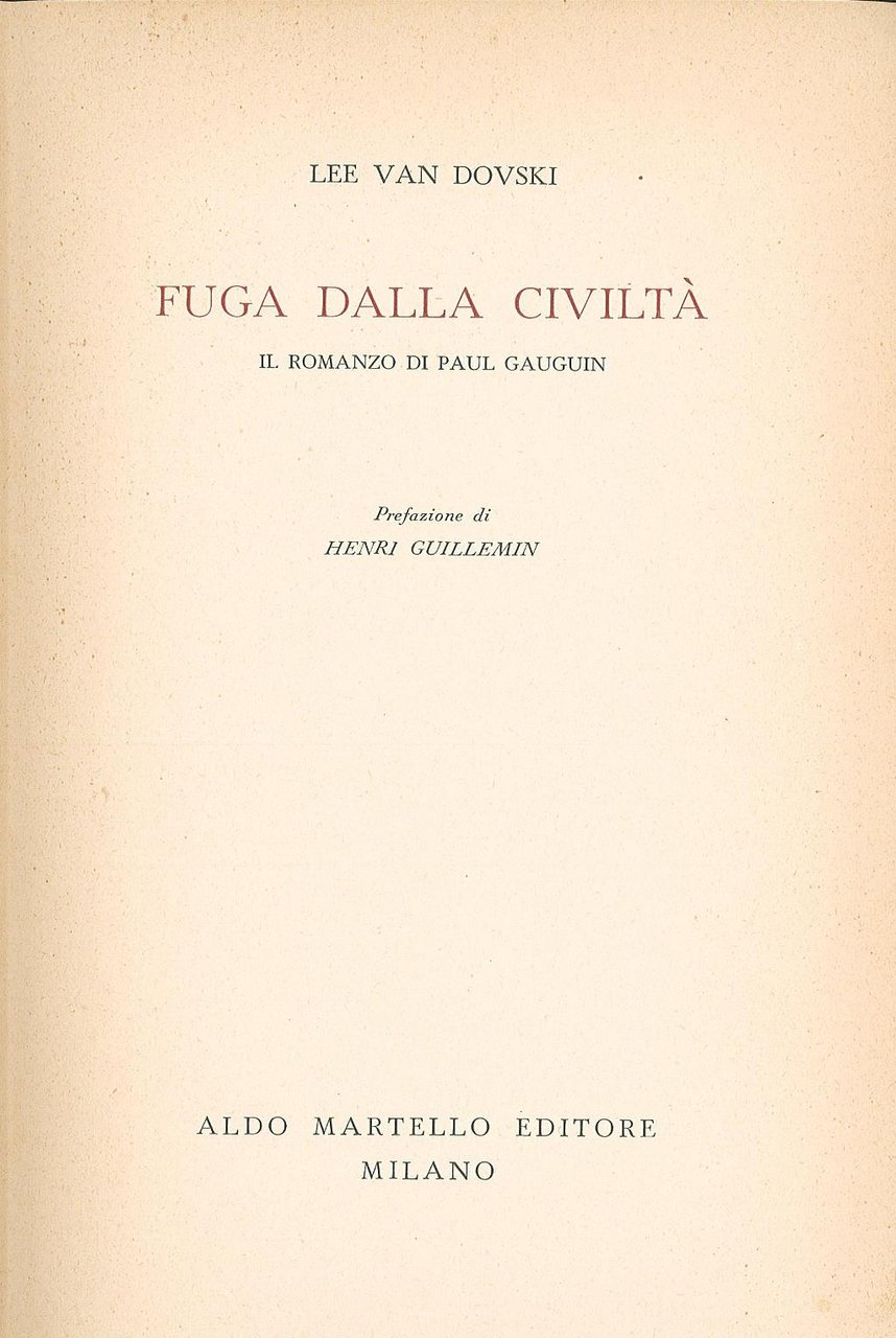 Fuga dalla civiltà Il romanzo di Paul Gauguin