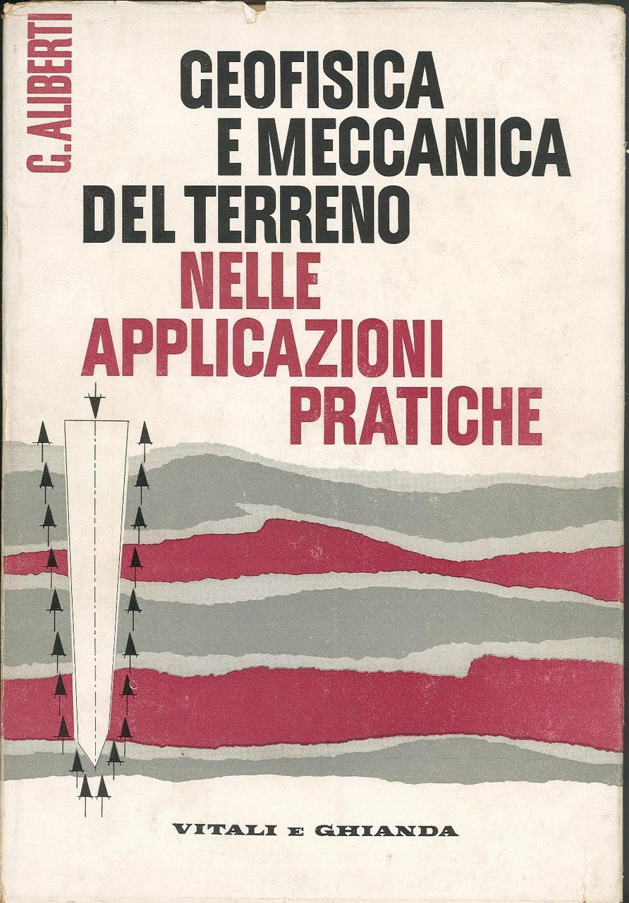 Geofisica e meccanica del terreno nelle applicazioni pratiche