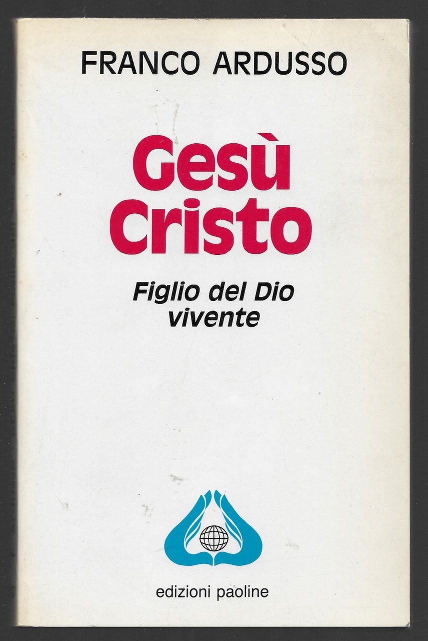 Gesù Cristo Figlio del Dio vivente