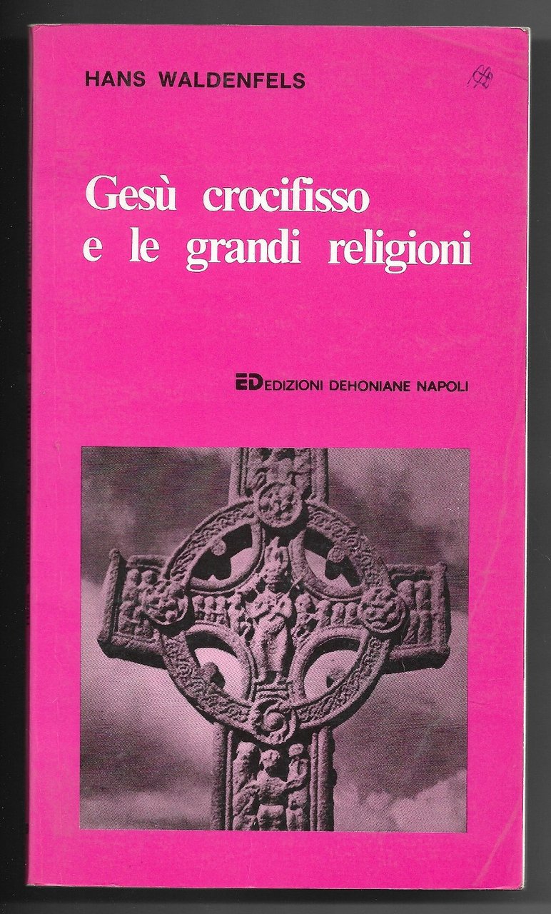 Gesù crocifisso e le grandi religioni