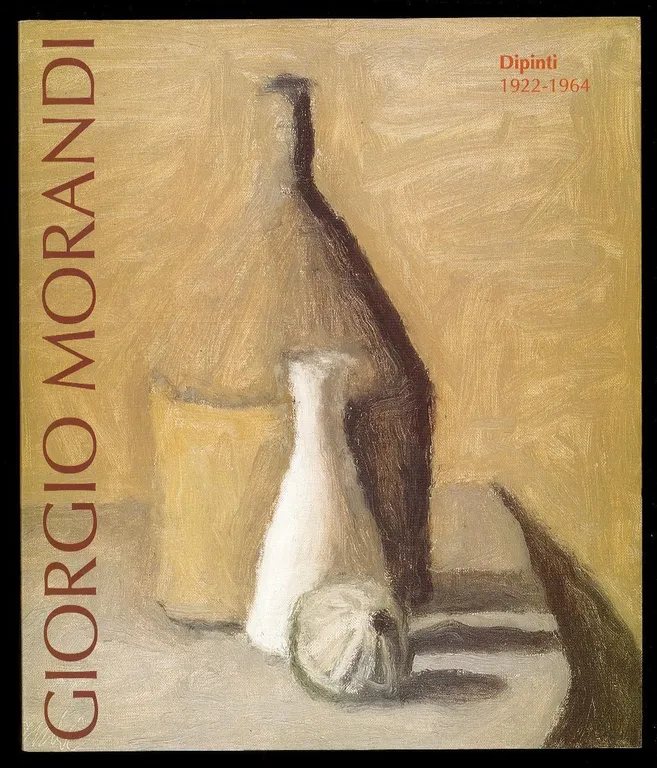 Giorgio Morandi. Dipinti 1922-1964