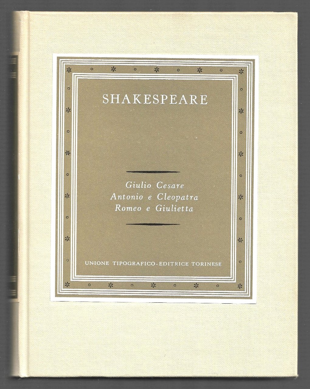 Giulio Cesare - Antonio e Cleopatra - Romeo e Giulietta