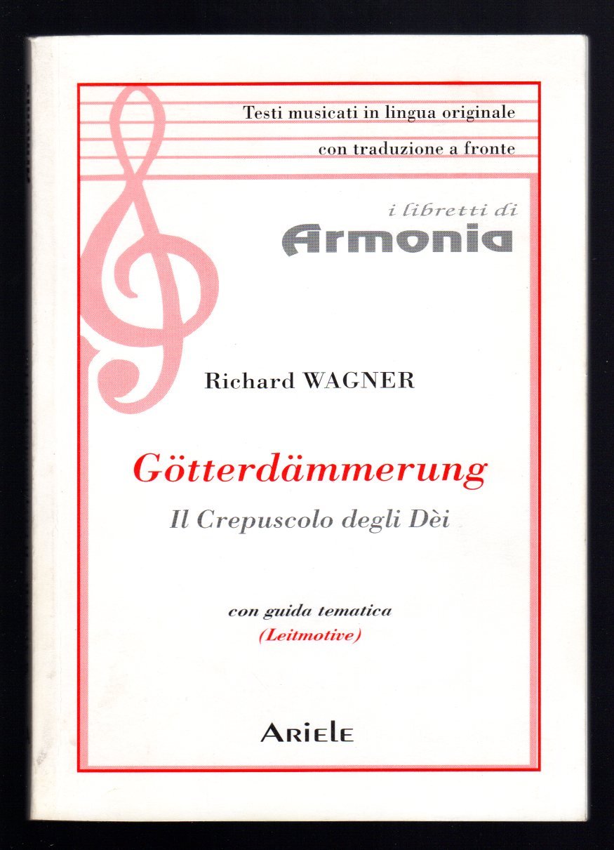 Goetterdaemmerung Il crepuscolo degli dèi