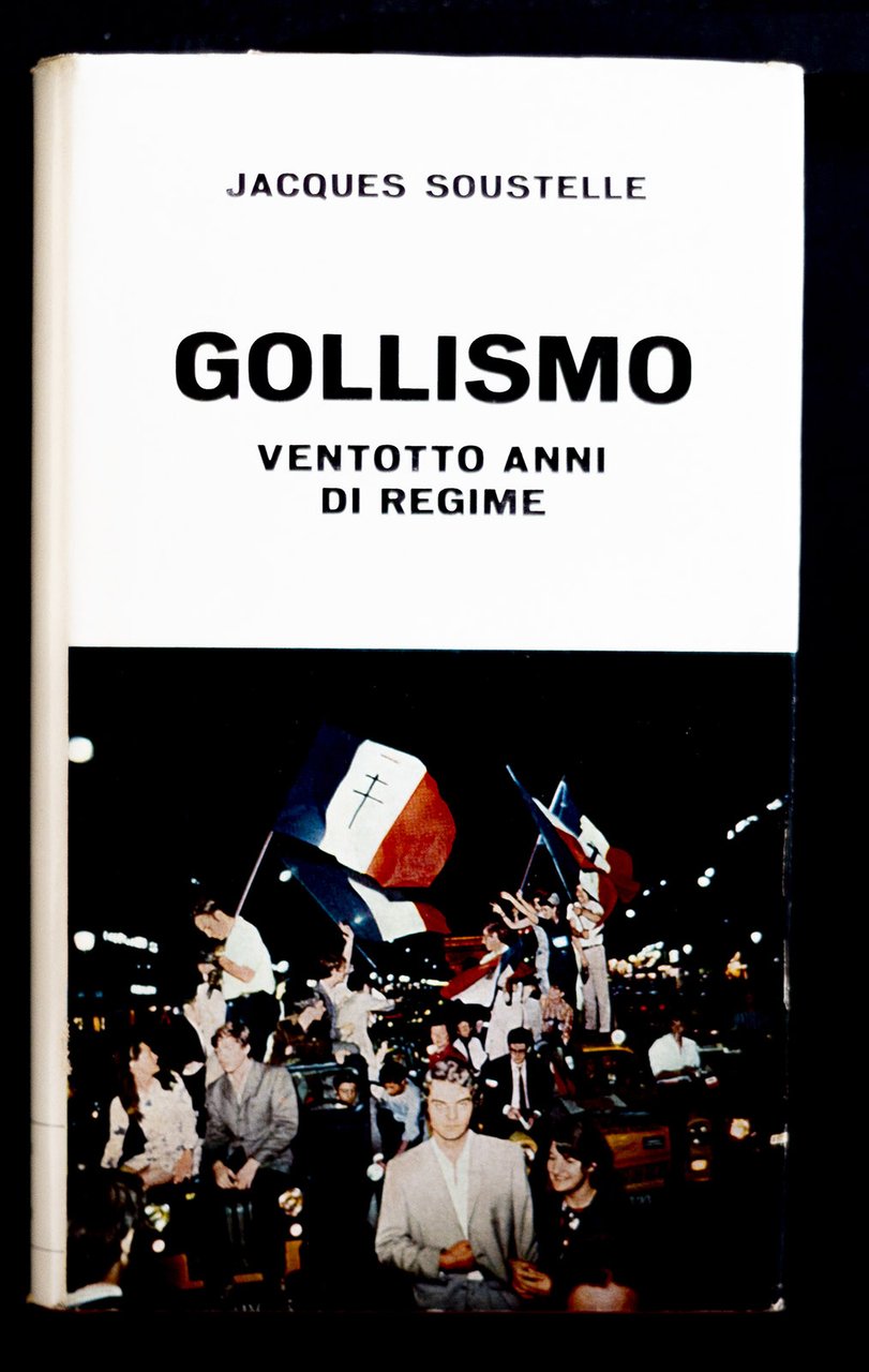 Gollismo - Ventotto anni di regime