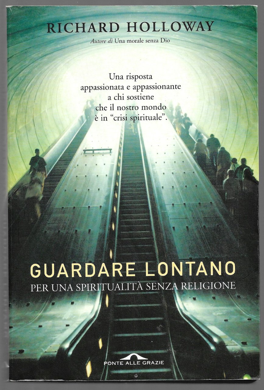 Guardare lontano - Per una spiritualità senza religione