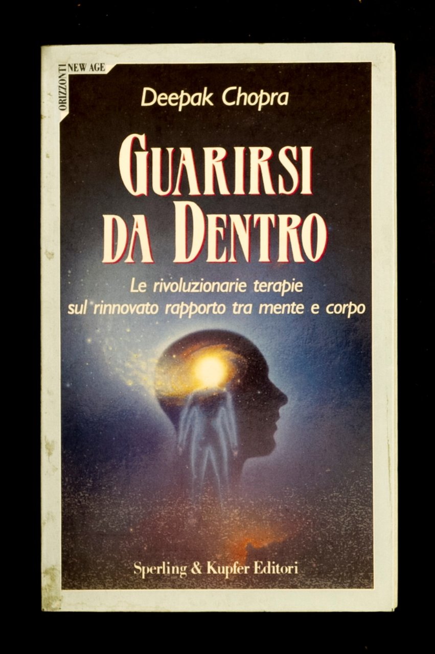 Guarirsi da dentro – Le rivoluzionarie terapie sul rinnovato rapporto …