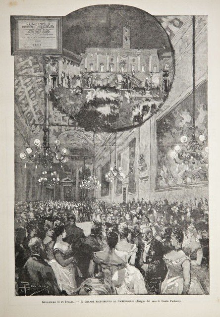 Guglielmo II in Italia / Il grande ricevimento al Campidoglio