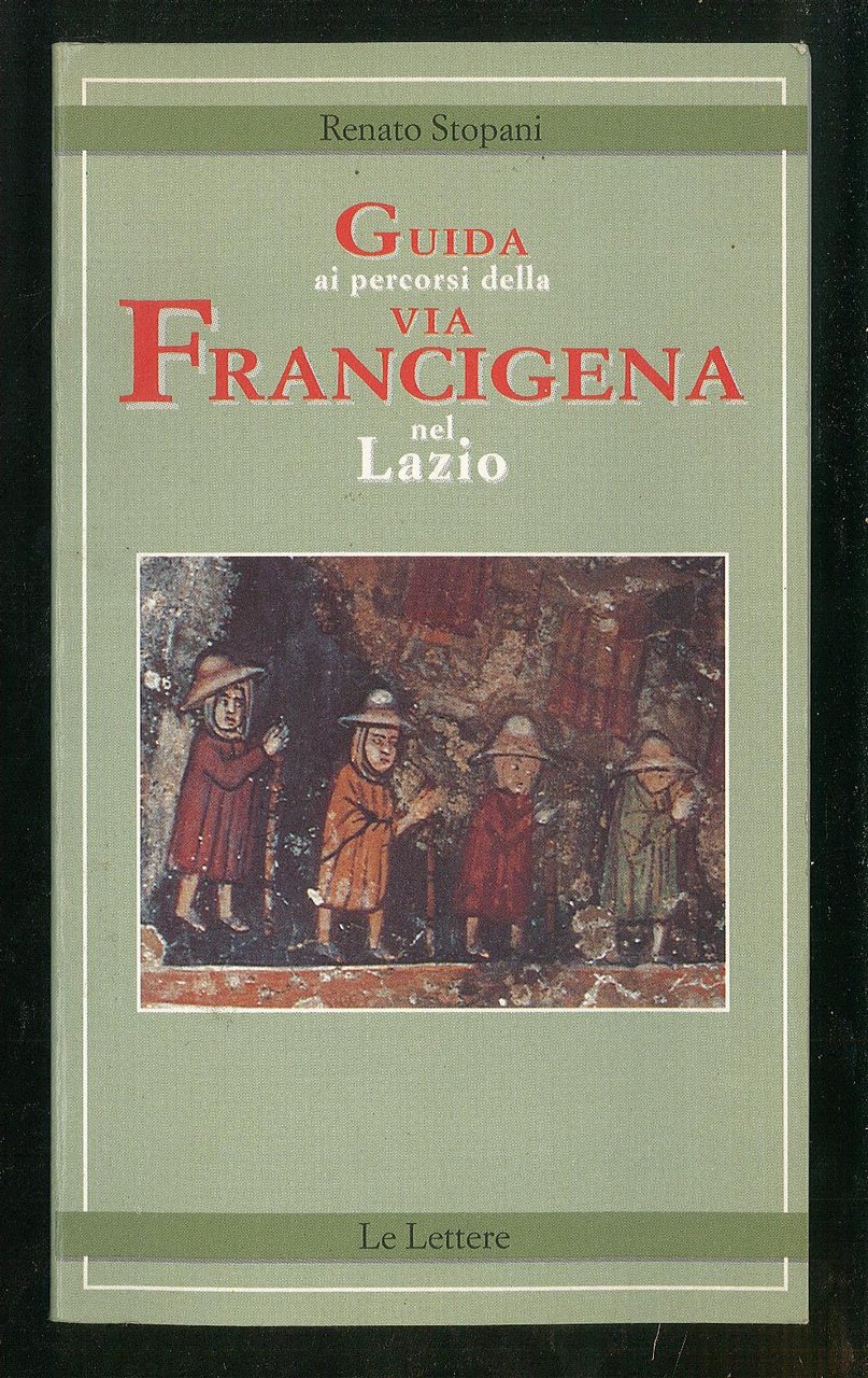 Guida ai percorsi della via Francigena nel Lazio