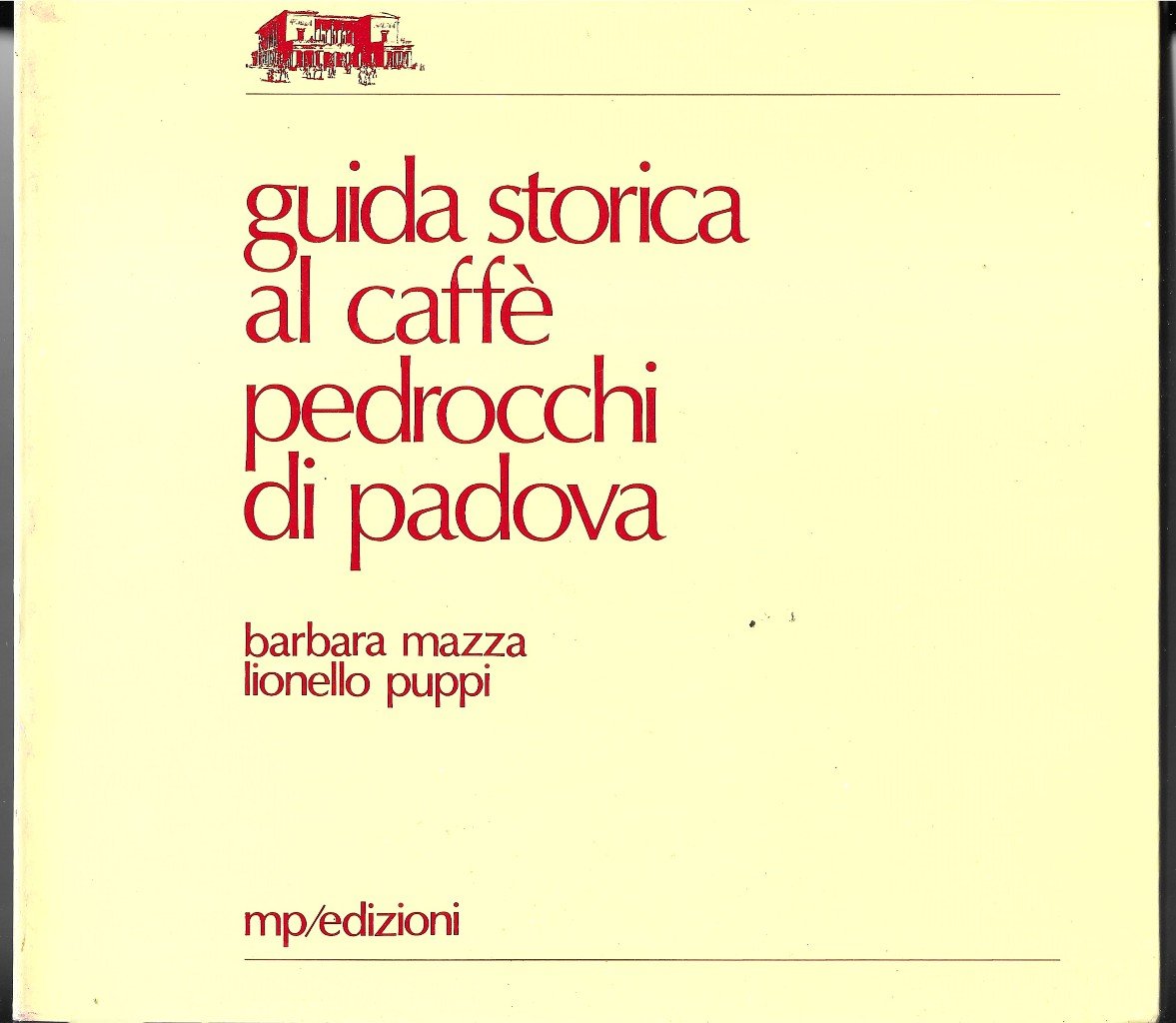 Guida storica al caffè Pedrocchi di Padova