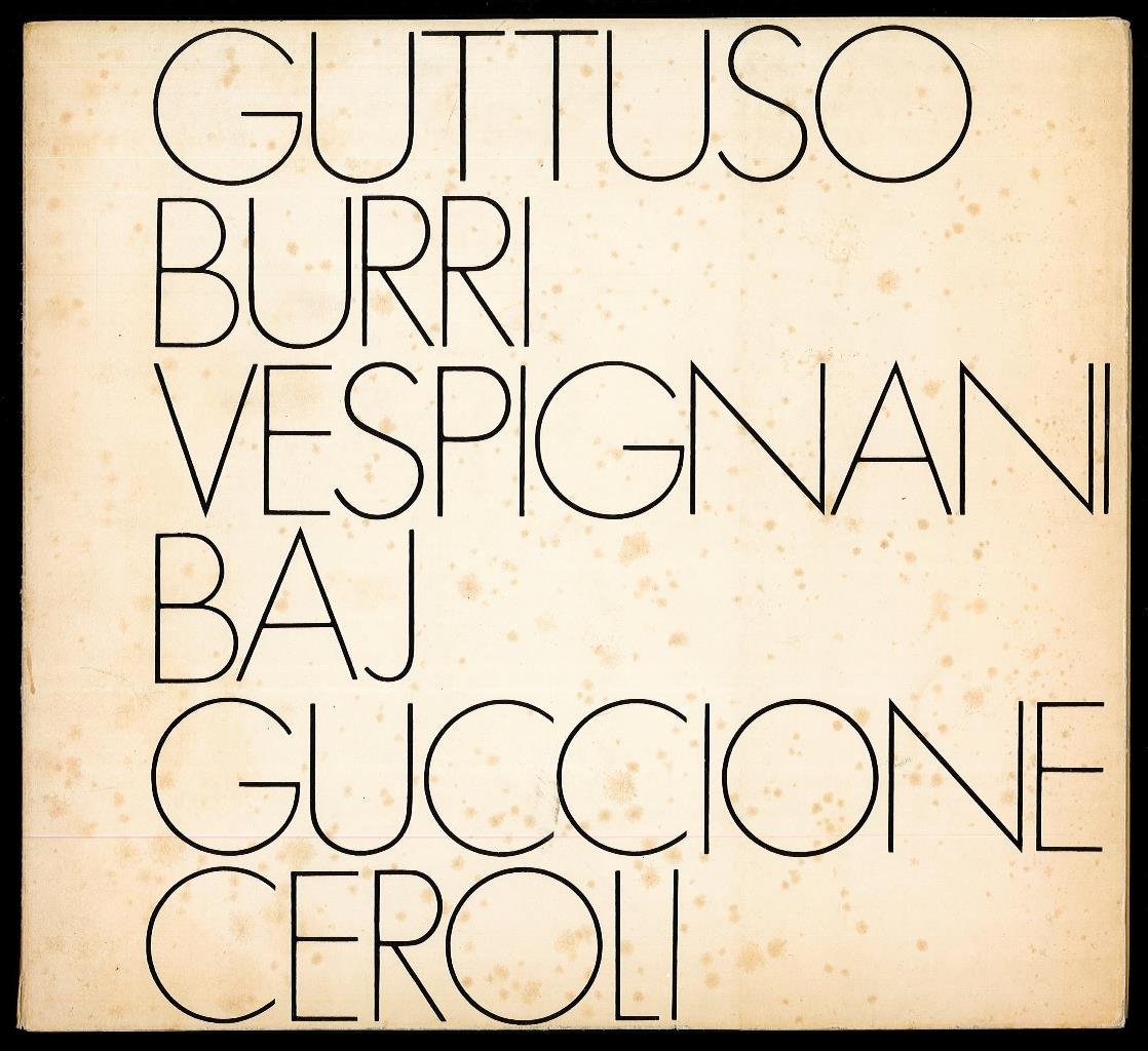 Guttuso Burri Vespignani Baj Guccione Ceroli