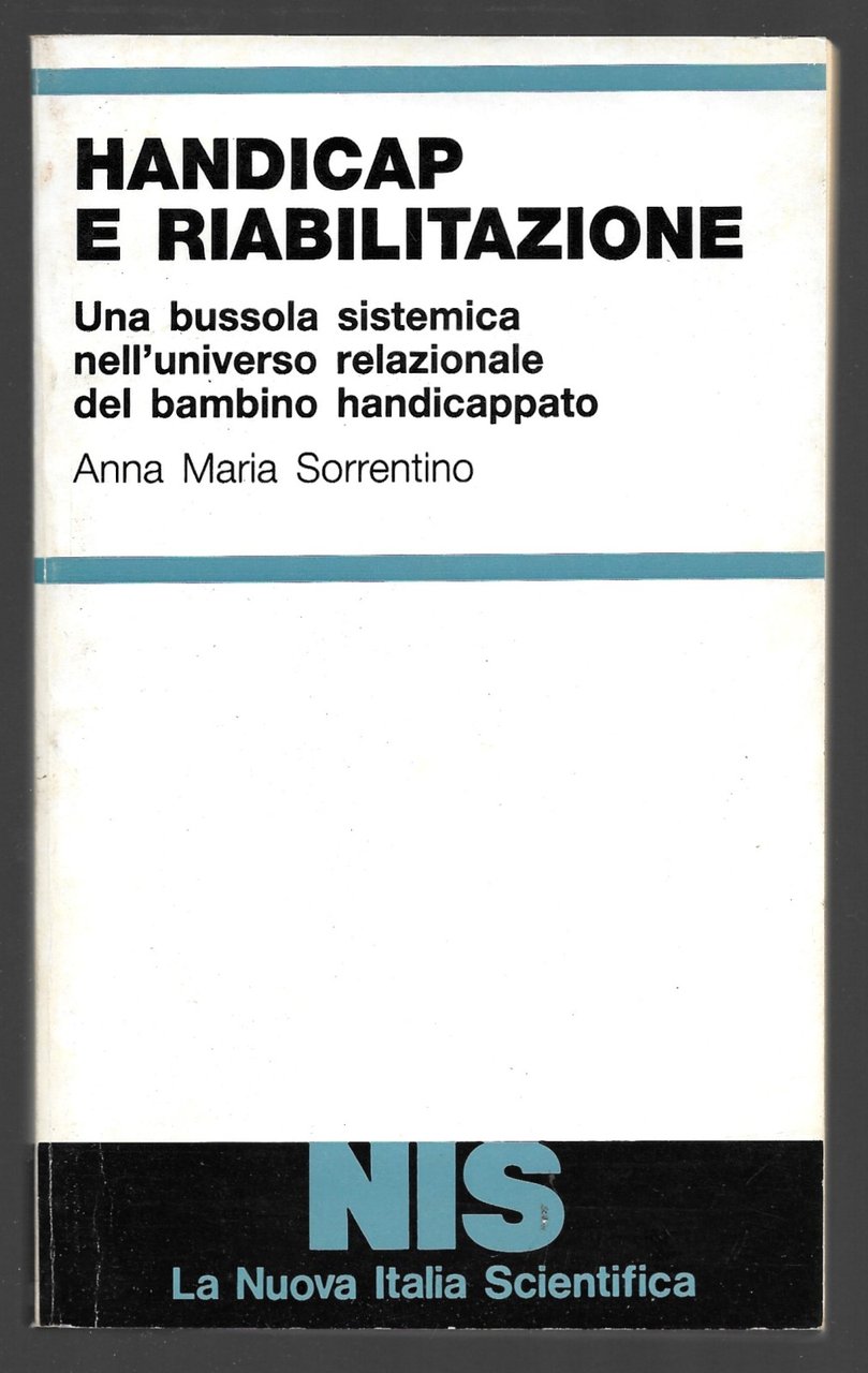 Handicap e riabilitazione - Una bussola sistemica nell'universo relazionale del …