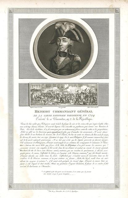 Henriot commandant general de la Garde Nationale Parisienne, en 1794 …