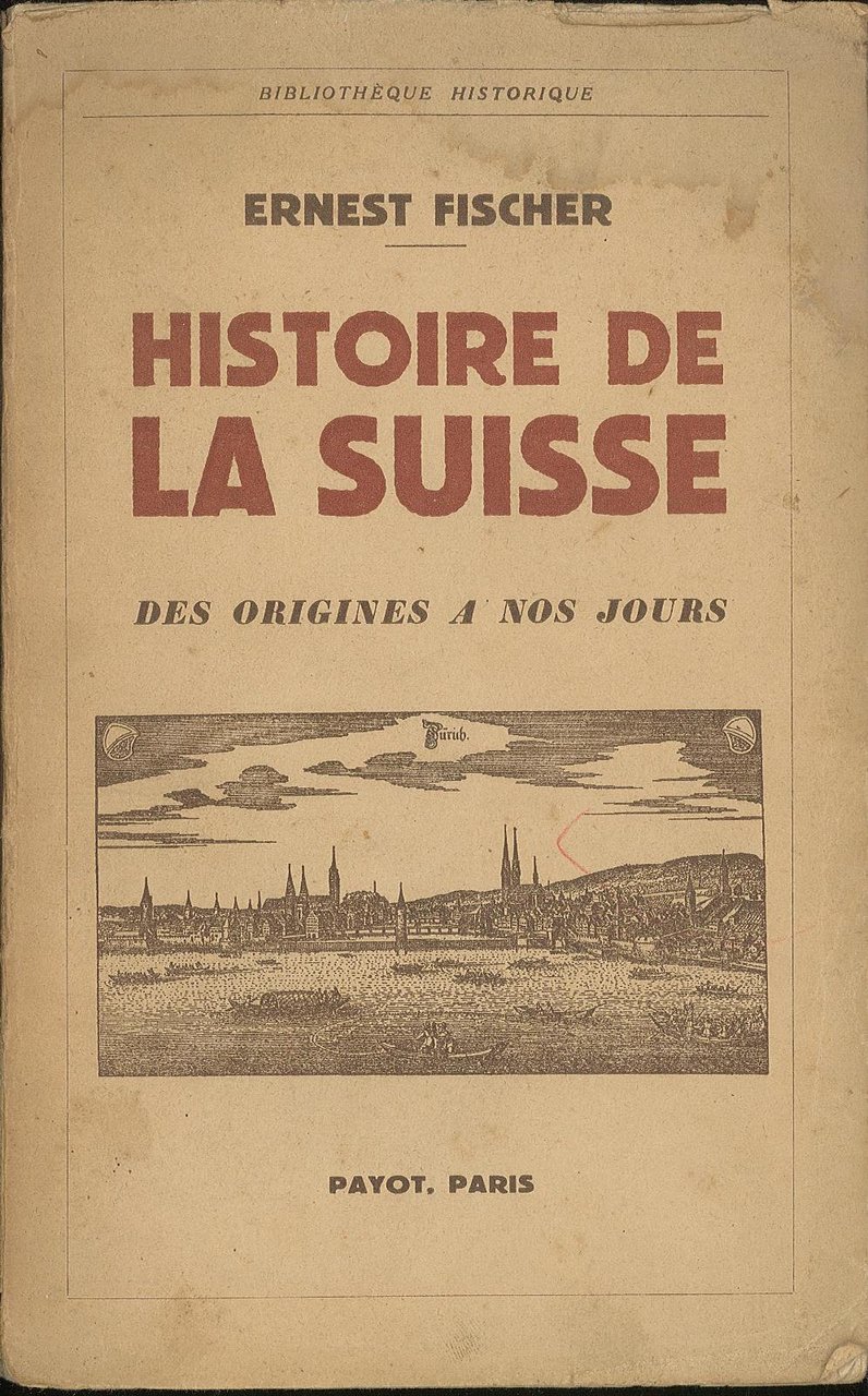 Histoire de la Suisse des origines a nos jour