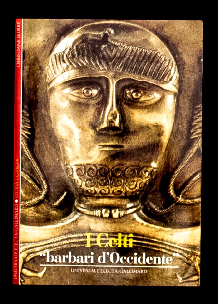 I celti – Barbari d’occidente