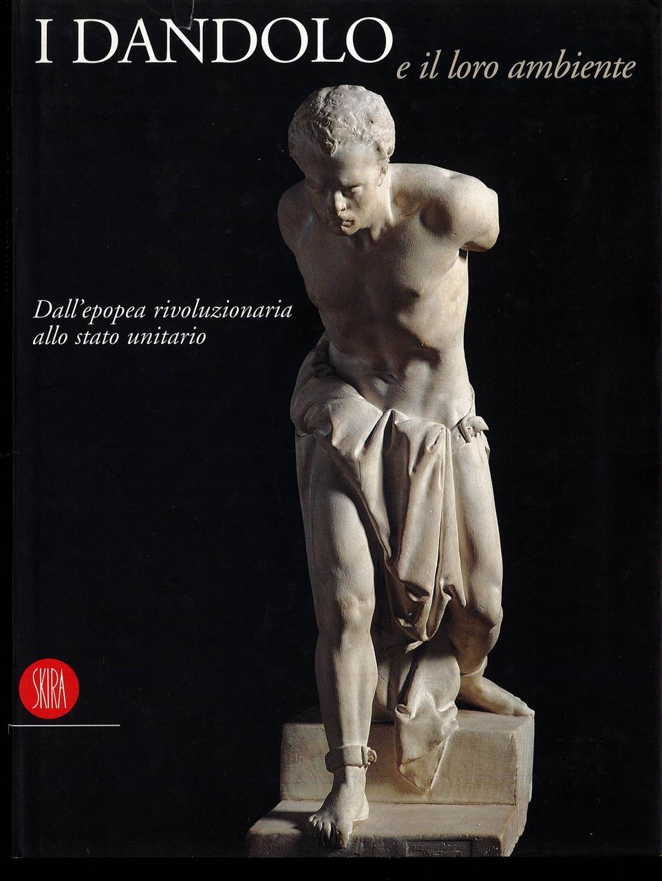 I Dandolo e il loro ambiente Dall'epopea rivoluzionaria allo stato … | Immagine principale