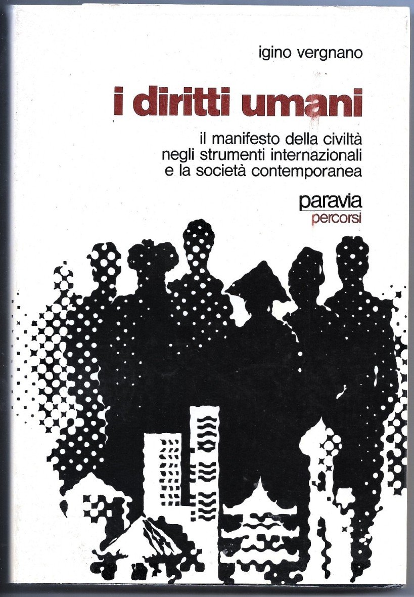 I diritti umani – Il manifesto della civiltà negli strumenti …