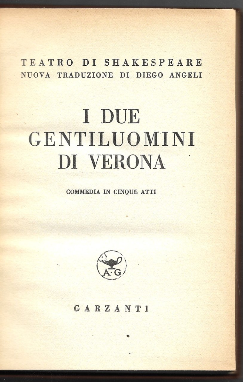 I due gentiluomini di Verona - Commedia in cinque atti