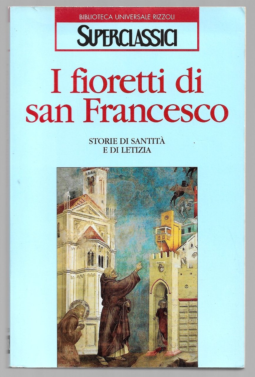 I fioretti di san Francesco storie di santità e letizia