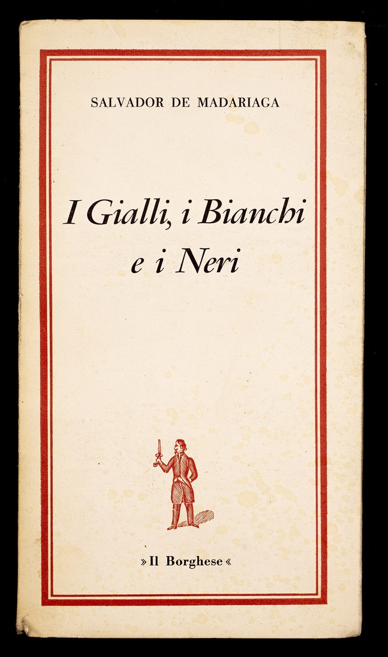 I Gialli, i Bianchi e i Neri