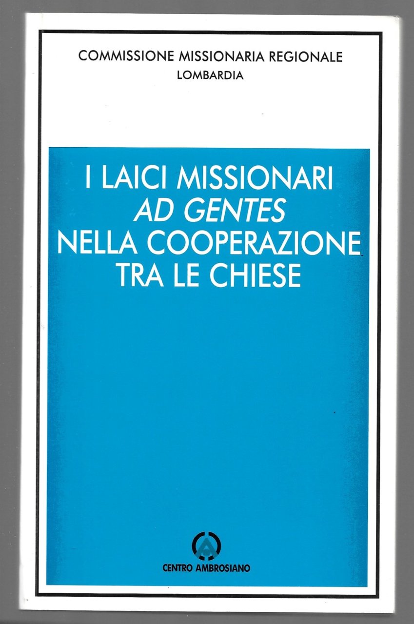 I laici missionari ad gentes nella cooperazione tra le chiese