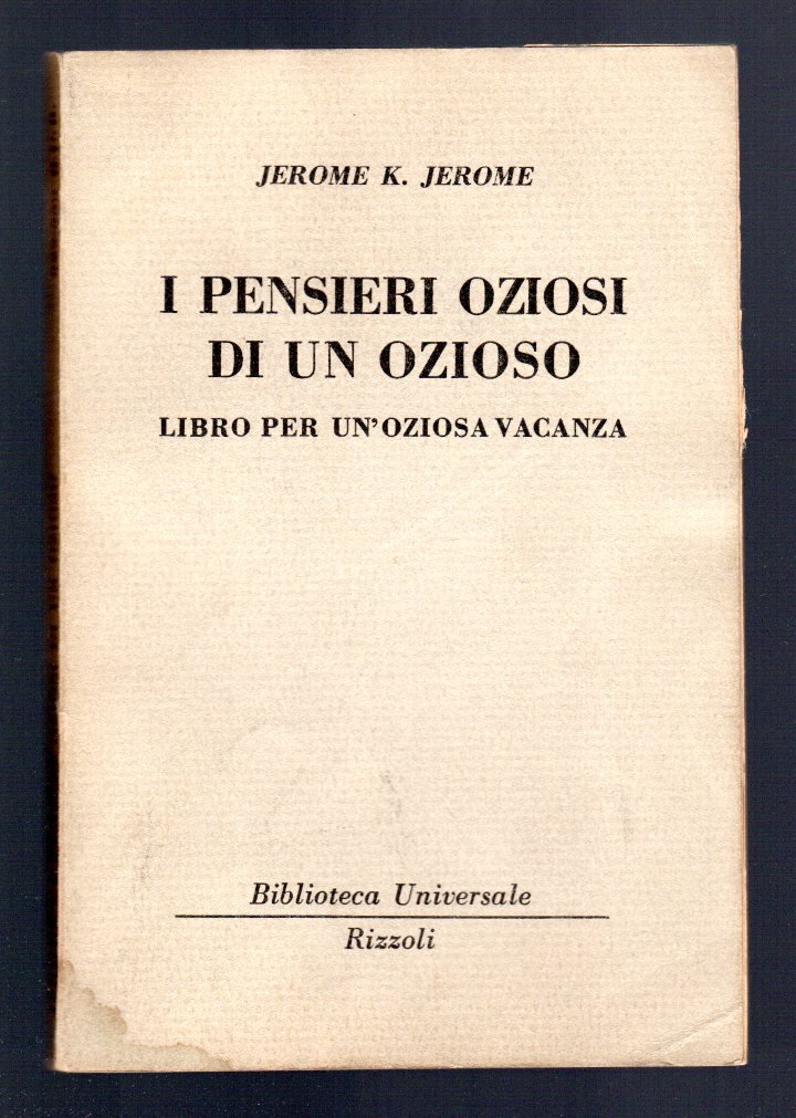 I pensieri oziosi di un ozioso. Libro per una oziosa …