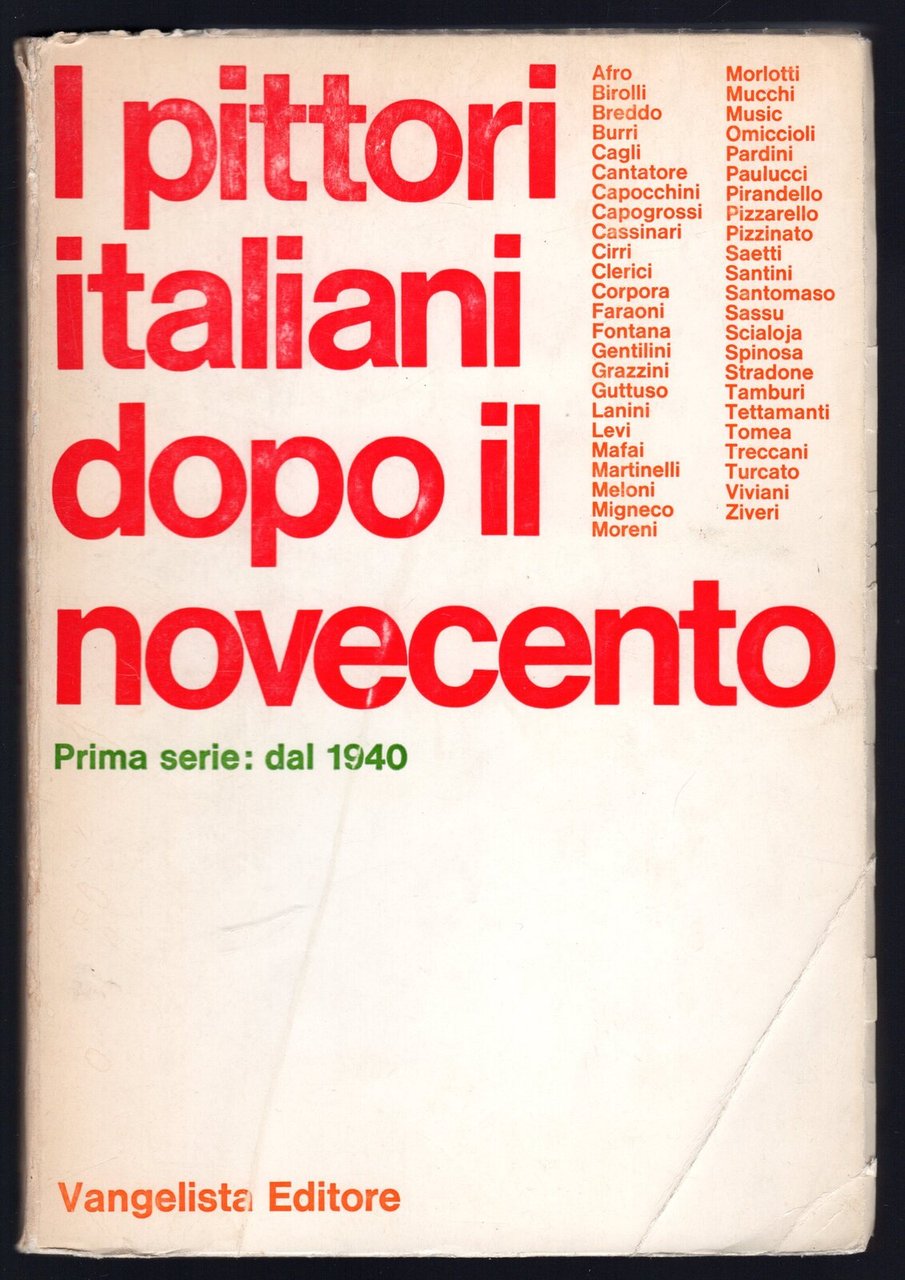 I pittori italiani dopo il novecento. Prima serie: dal 1940