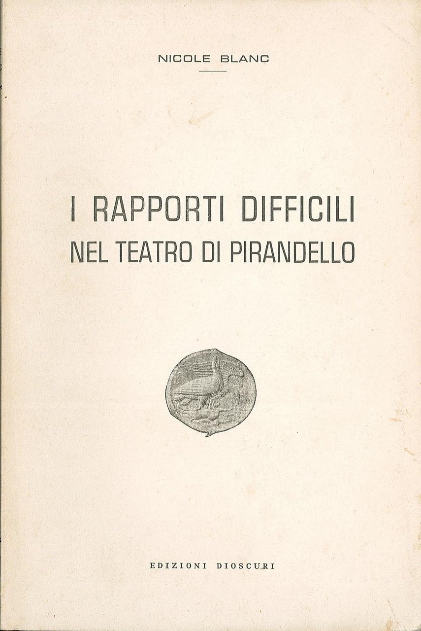I rapporti difficili nel teatro di Pirandello
