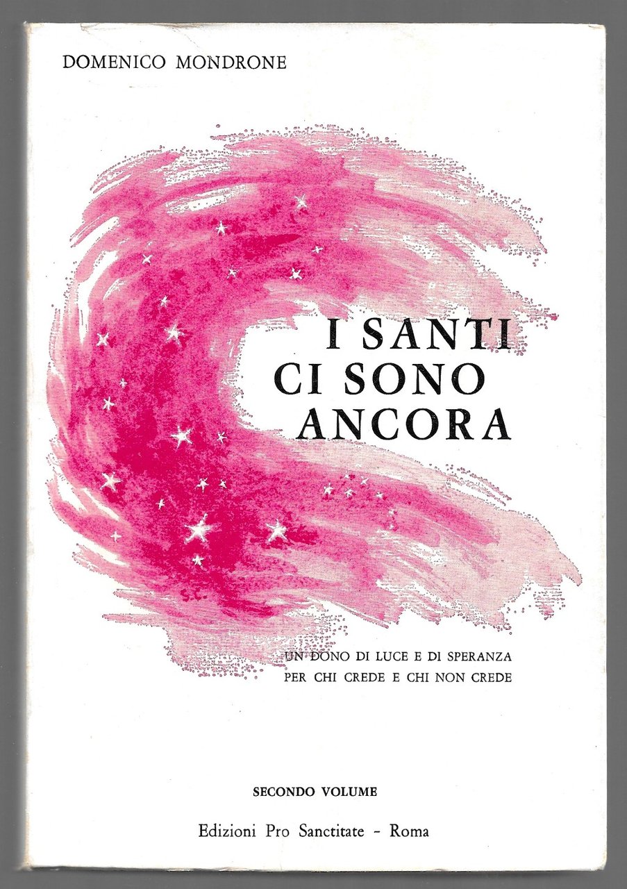 I Santi ci sono ancora - Un dono di luce …