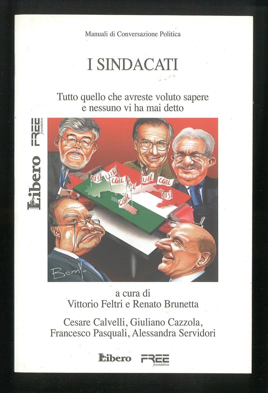 I sindacati – Tutto quello che avreste voluto sapere e …