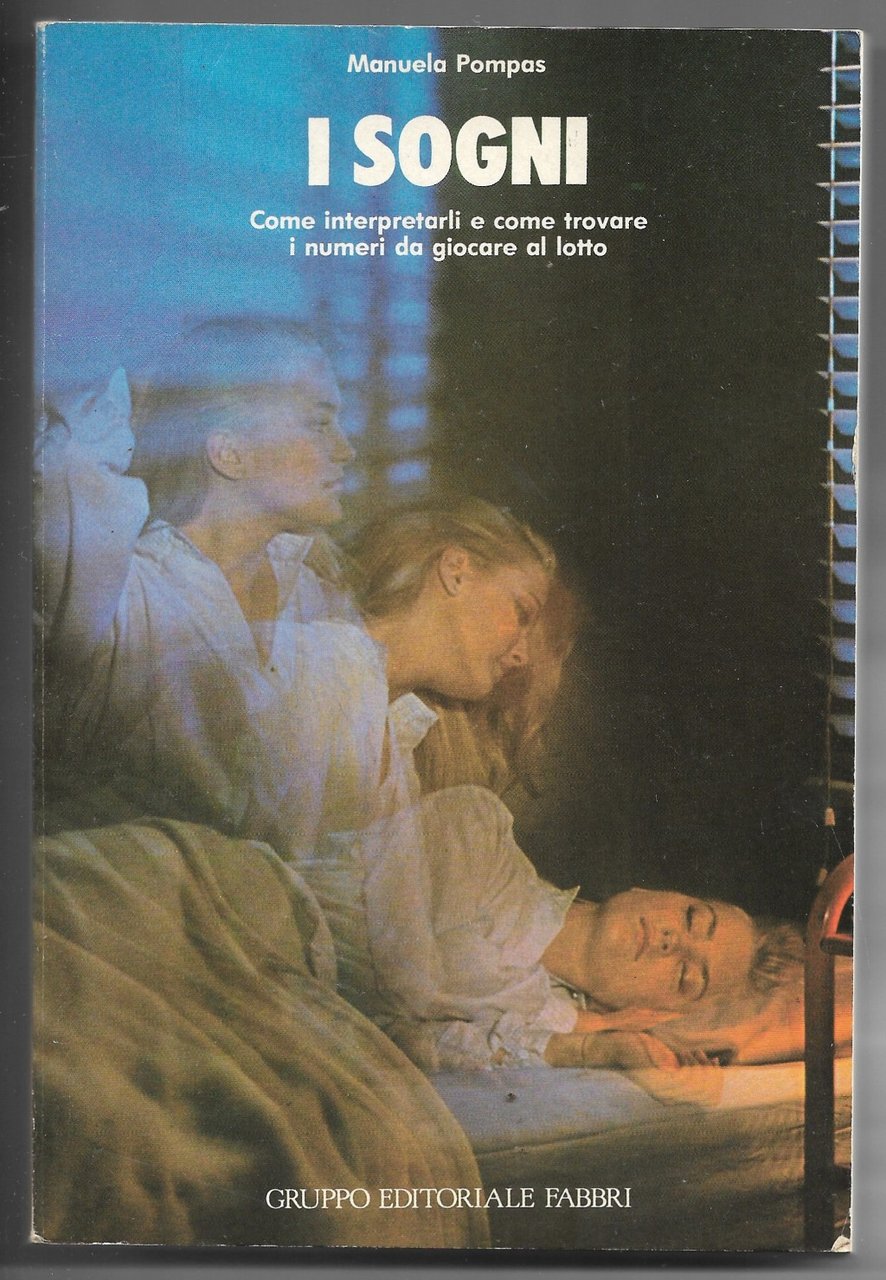 I sogni - Come interpretarli e come trovare i numeri …