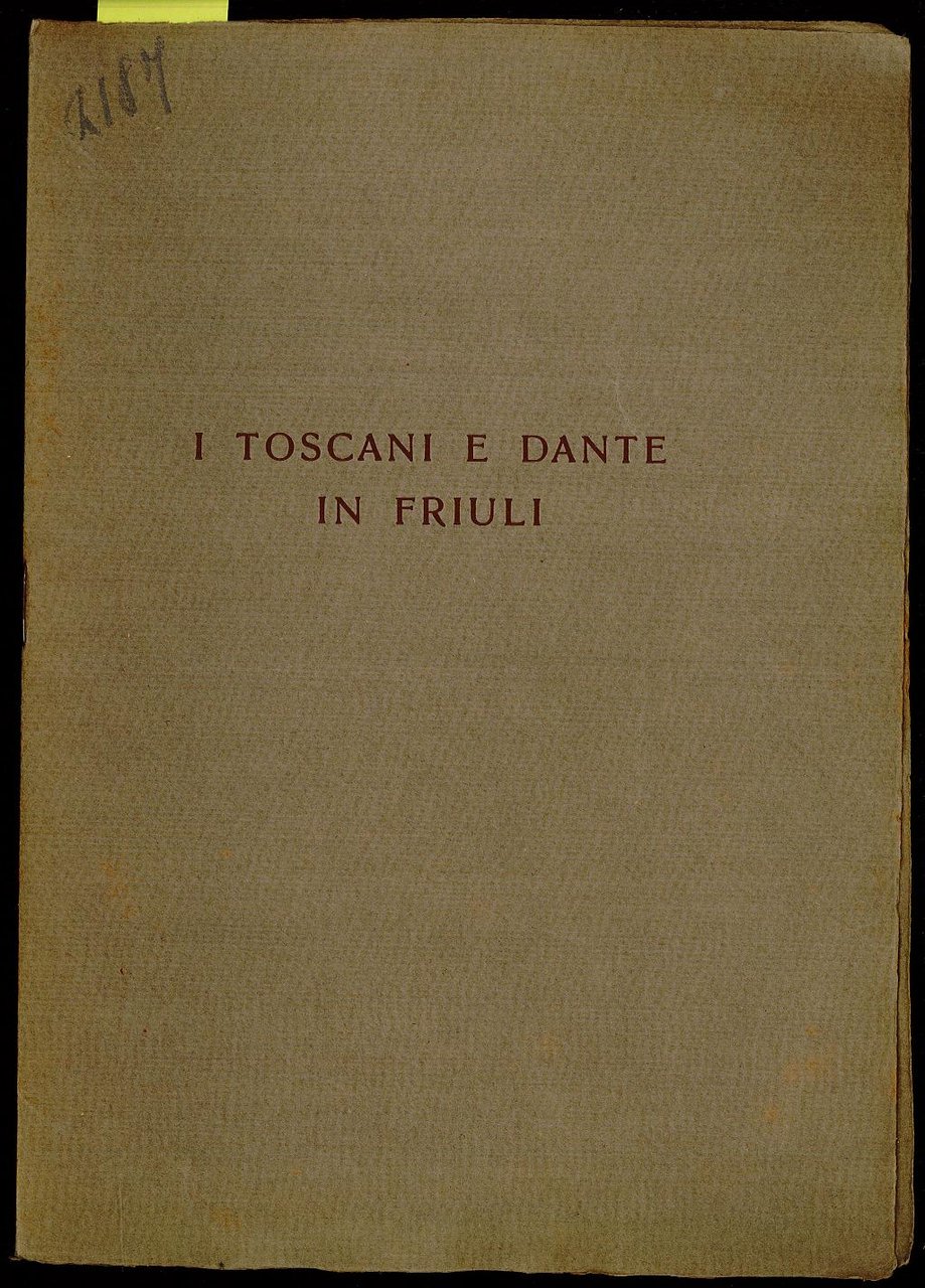I toscani e Dante in Friuli