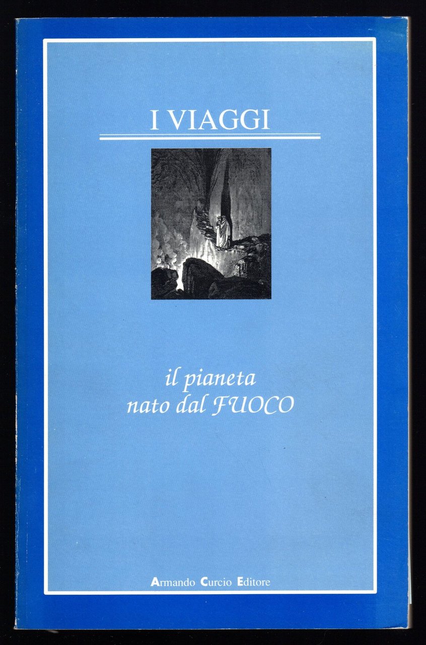 I viaggi/Il pianeta nato dal fuoco | Immagine principale