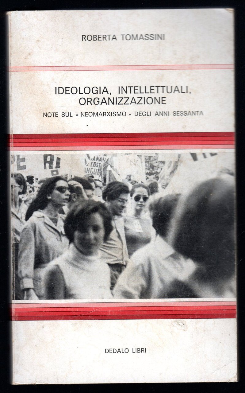 Ideologia, intellettuali, organizzazione