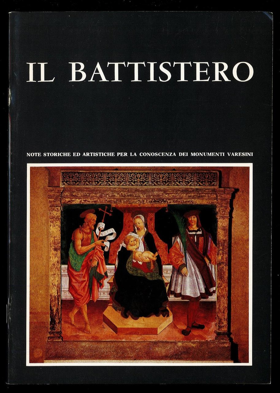 Il Battistero. Note storiche ed artistiche per la conoscenza dei … | Immagine principale