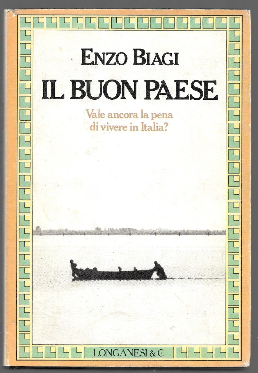 Il buon Paese – Vale ancora la pena di vivere …