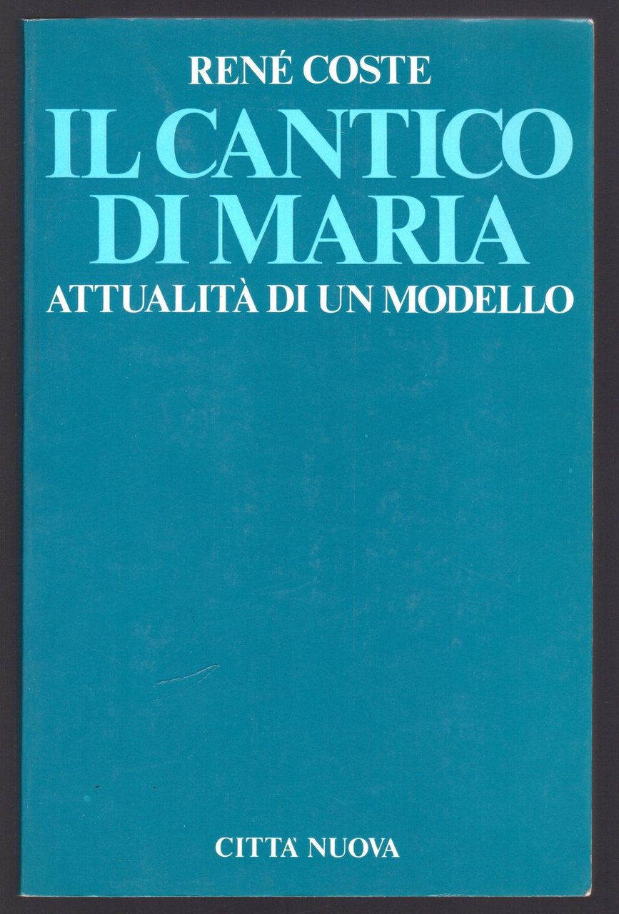 Il cantico di Maria. Attualità di un modello