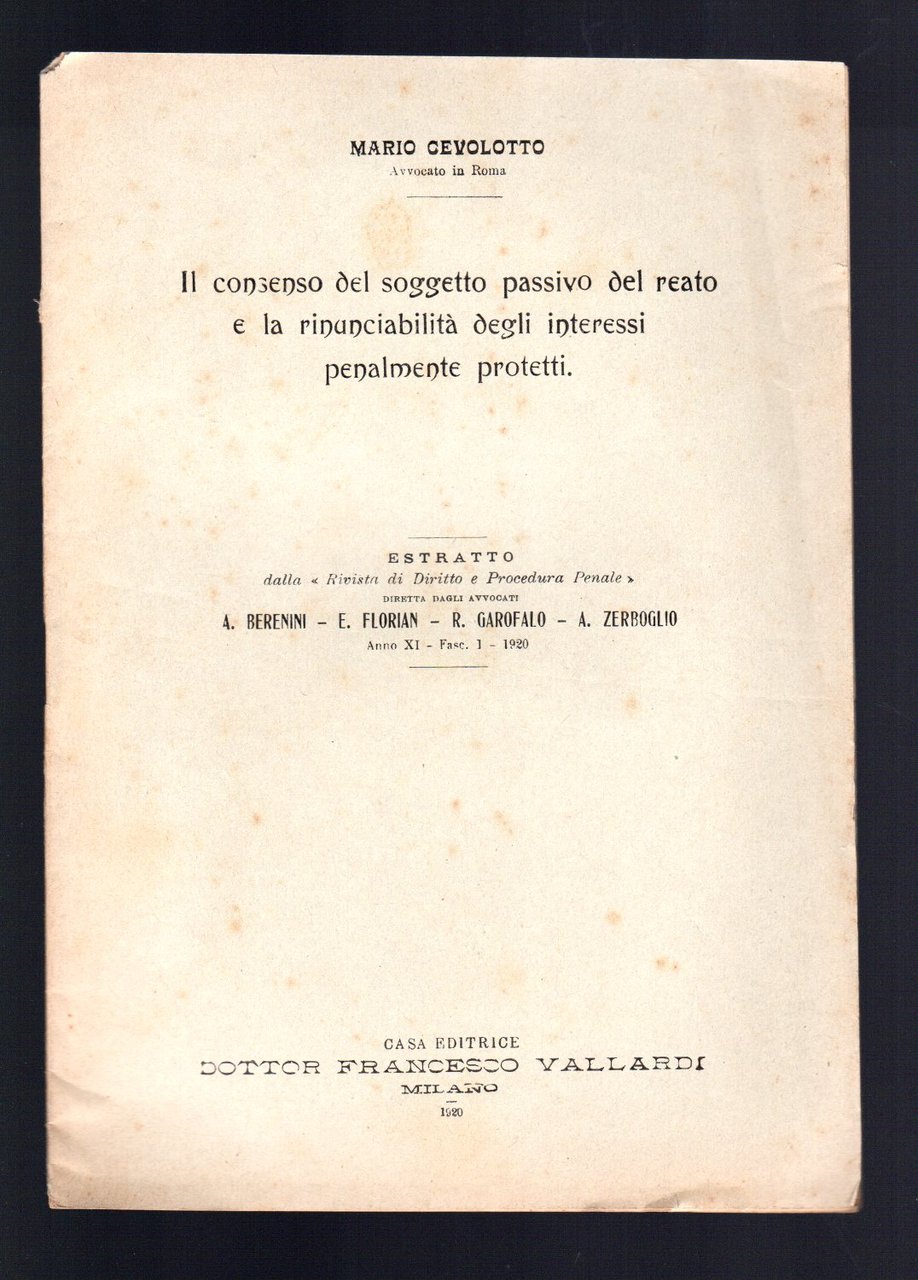 Il consenso del soggetto passivo del reato e la rinunciabilità …