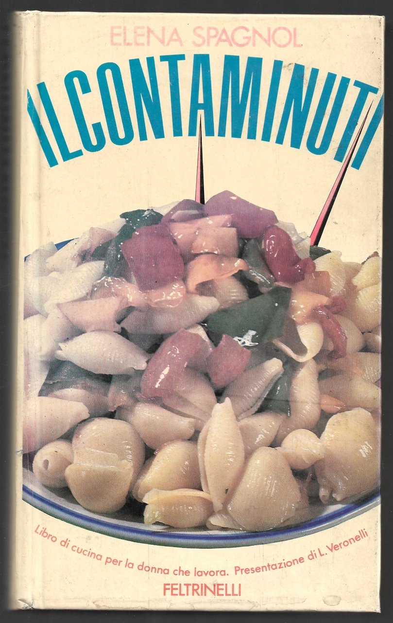 Il contaminuti – Libro di cucina per la donna che …