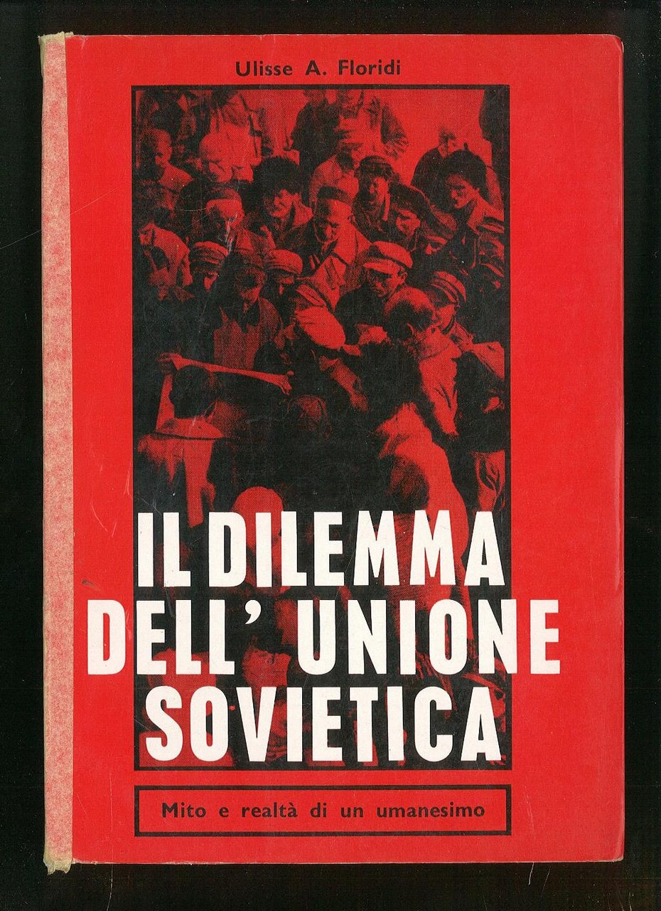 Il dilemma dell'Unione Sovietica - Mito e realtà di un …