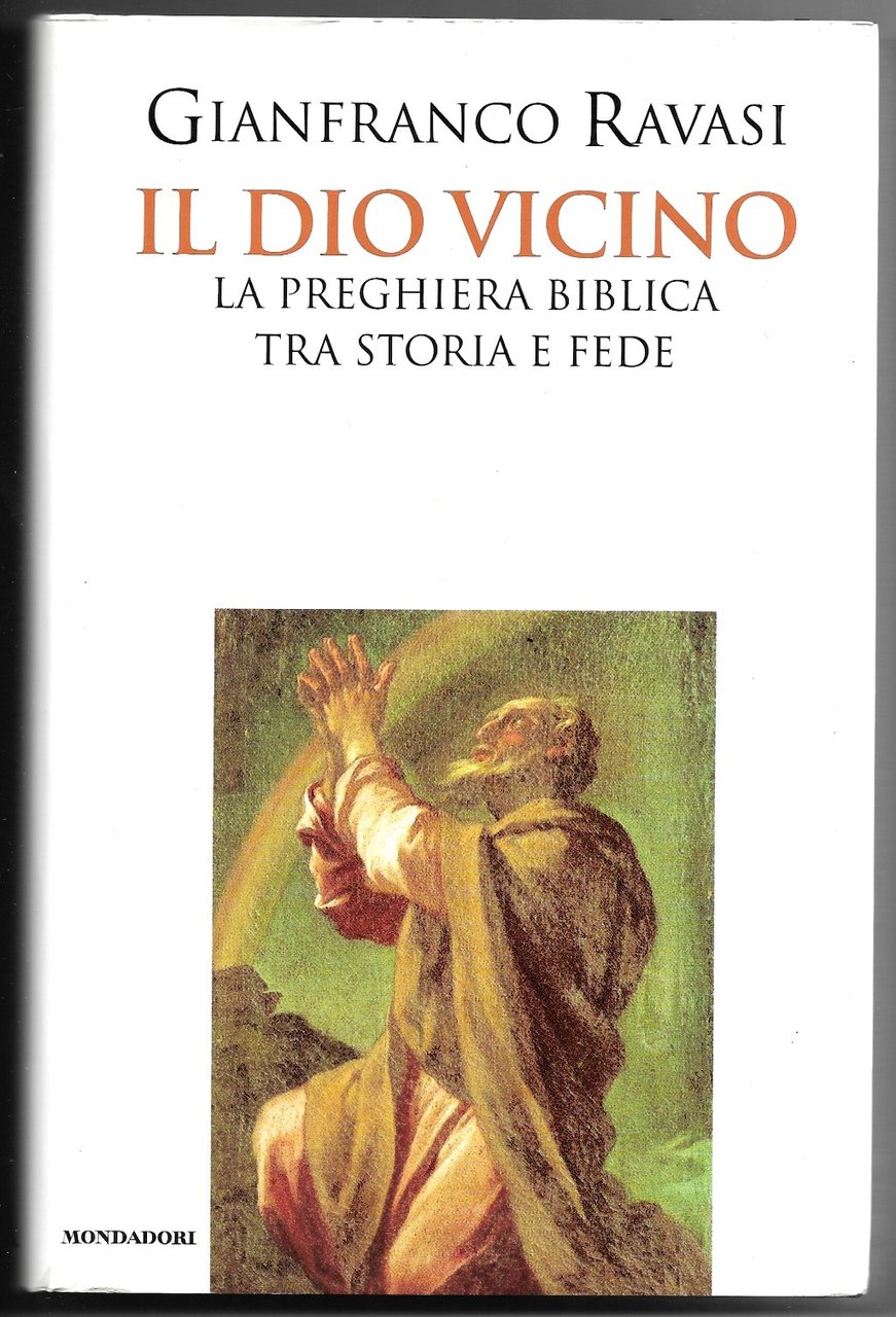 Il Dio vicino - La preghiera biblica tra storia e …
