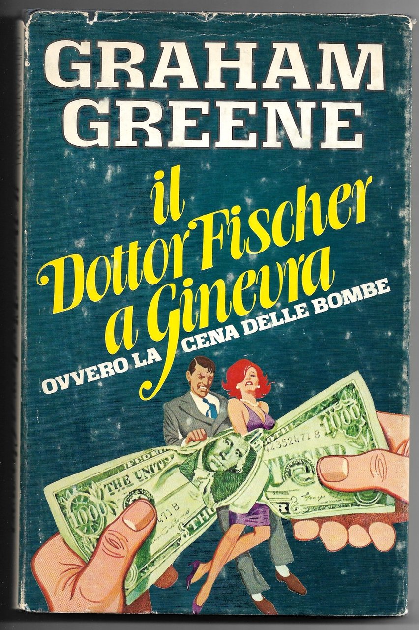 Il Dottor Fischer a Ginevra ovvero alla cena delle bombe