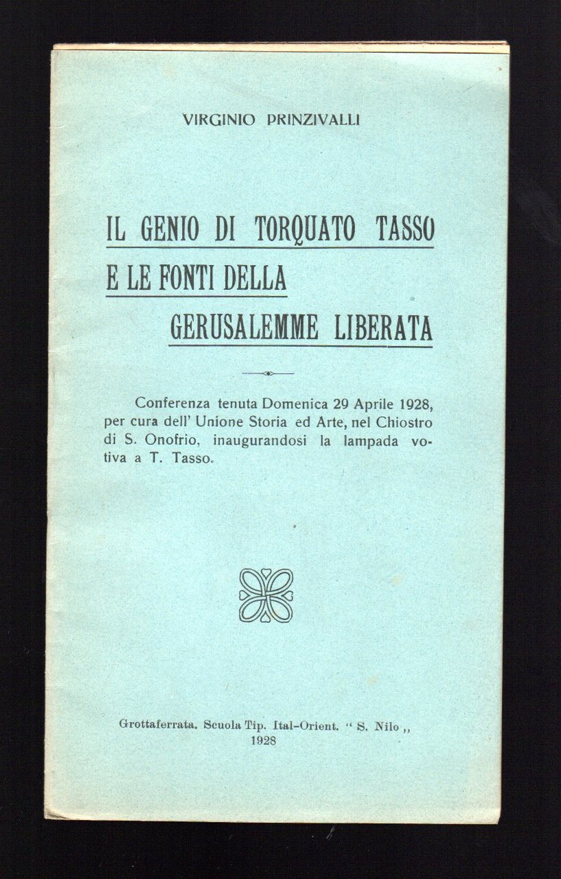 Il genio di Torquato Tasso e le fonti della Gerusalemme …